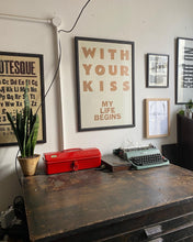 Load image into Gallery viewer, Letterpress - “WITH YOUR KISS” / The Printer's Devil