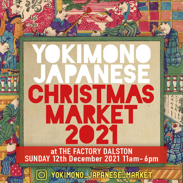YOKIMONO JAPANESE CHRISTMAS MARKET 2021