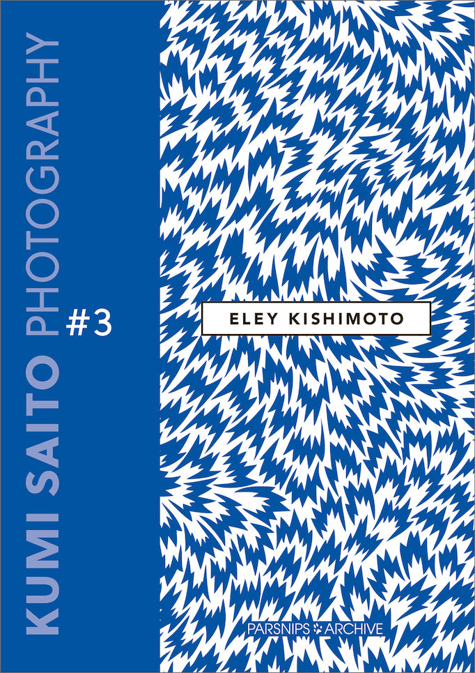 Photo book “Eley Kishimoto” – (ki:ts)
