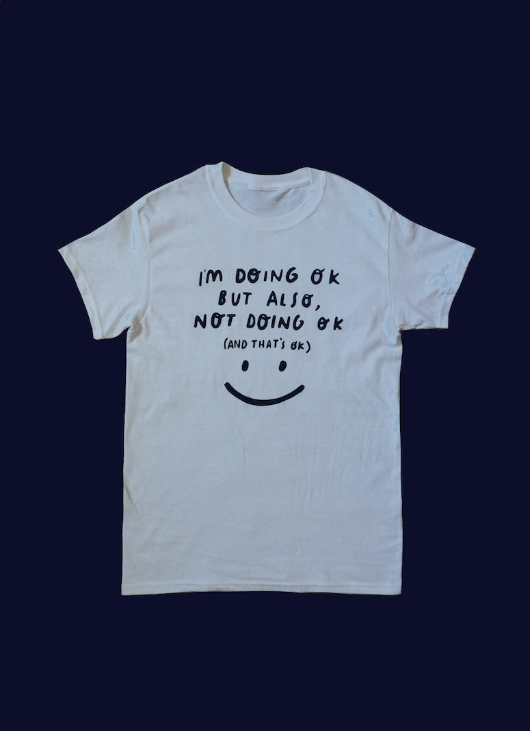 Doing OK and Not Doing OK T-shirt - Brit Bones